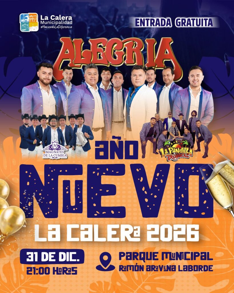 La Municipalidad de La Calera anunció la Fiesta de Año Nuevo 2026, que se realizará con entrada liberada en el Parque Ramón Aravena Laborde y contará con la presentación del grupo Alegría.