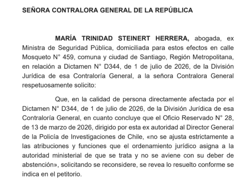 María Trinidad Steinert solicitó a Contraloría dejar sin efecto el dictamen que cuestionó su actuación como ministra de Seguridad, argumentando errores jurídicos y exceso en la interpretación de sus facultades.